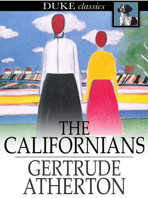 Title details for The Californians by Gertrude Atherton - Available